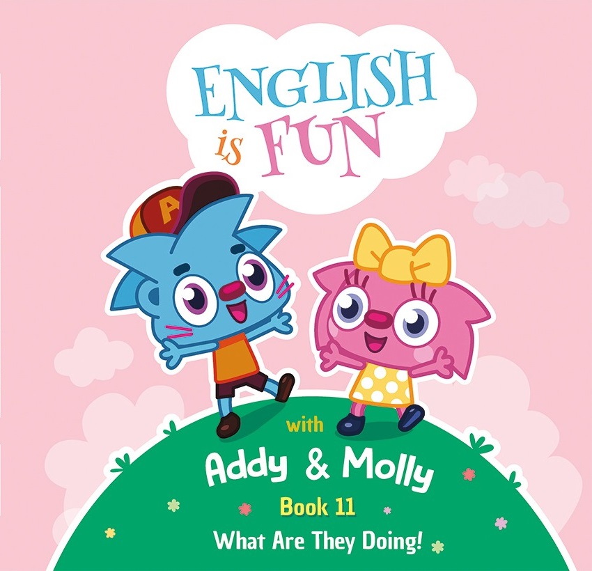 What Are They Doing! ADDY AND MOLLY